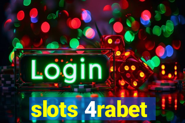 slots 4rabet