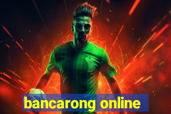 bancarong online