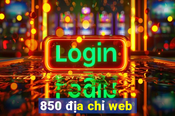 850 địa chỉ web