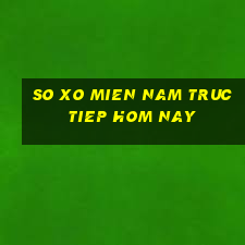 so xo mien nam truc tiep hom nay