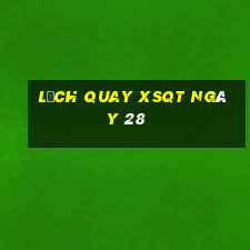 Lịch quay XSQT ngày 28