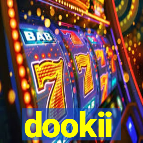 dookii