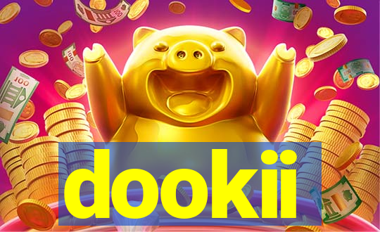 dookii