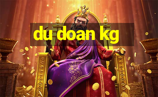 du doan kg