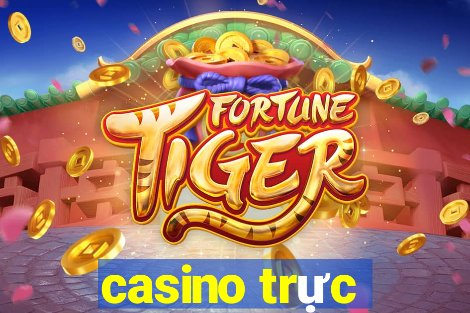 casino trực