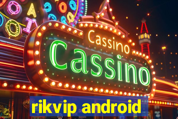 rikvip android