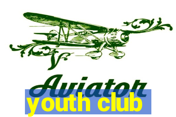 youth club