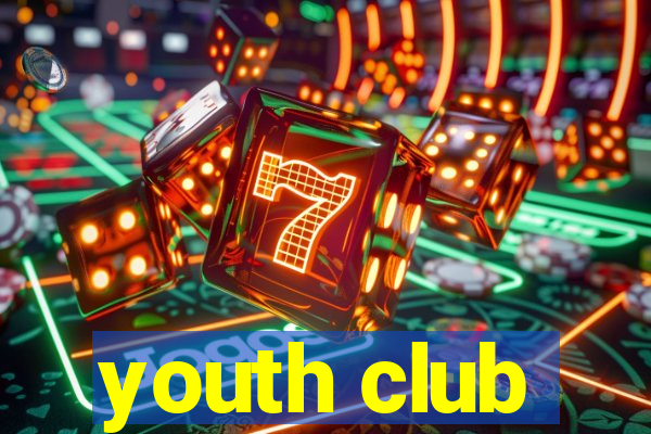 youth club