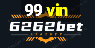 99 vin