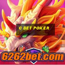 c bet poker