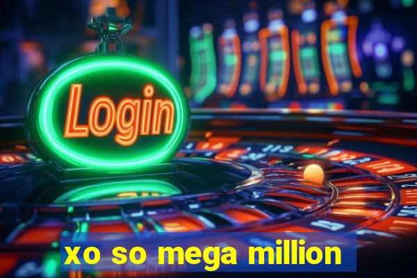 xo so mega million