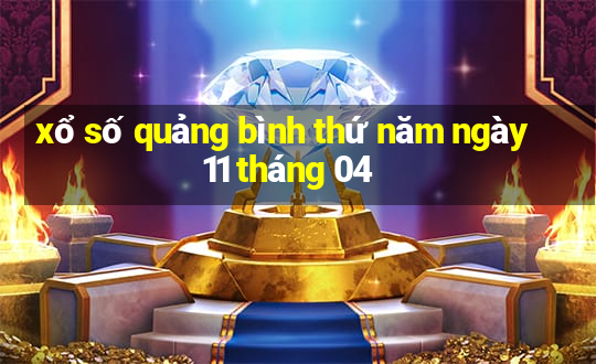 xổ số quảng bình thứ năm ngày 11 tháng 04