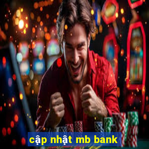 cập nhật mb bank