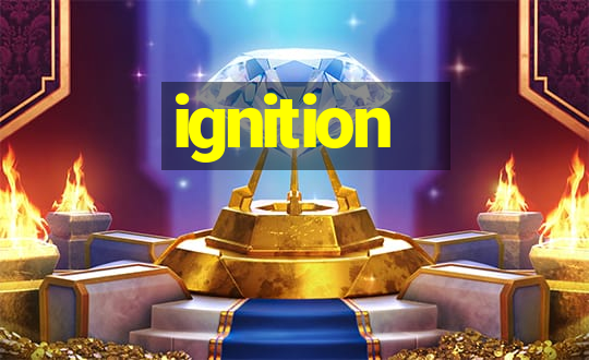 ignition