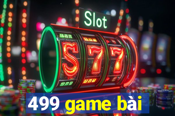 499 game bài