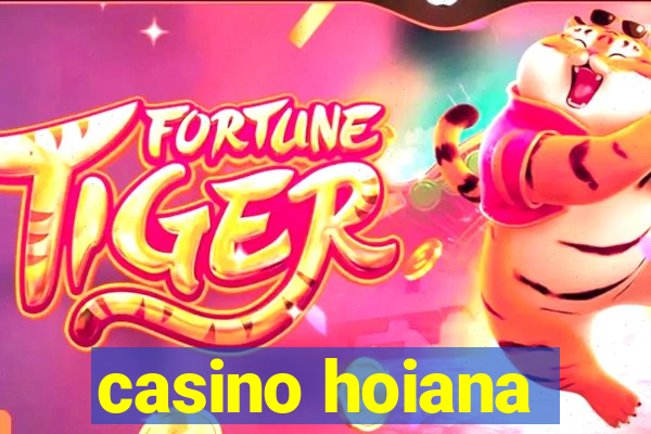 casino hoiana