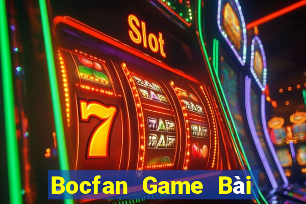 Bocfan Game Bài Quốc Tế