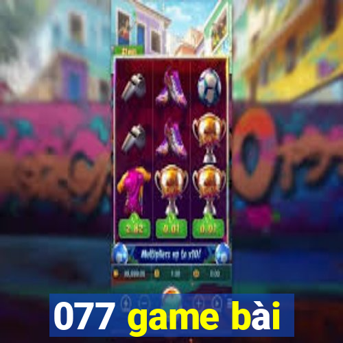 077 game bài