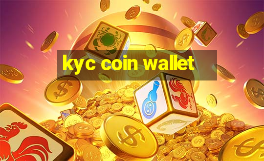 kyc coin wallet