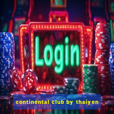 continental club by thaiyen