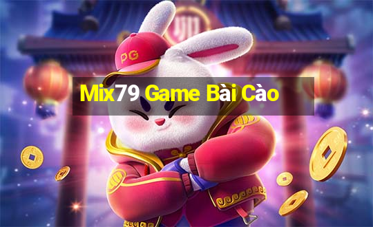 Mix79 Game Bài Cào