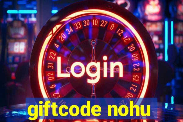 giftcode nohu