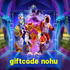 giftcode nohu