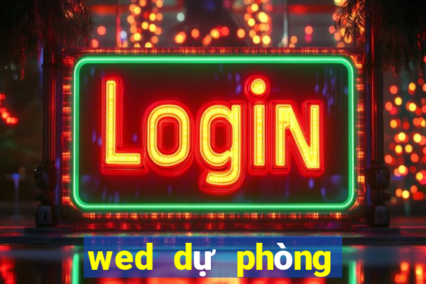 wed dự phòng đóng băng