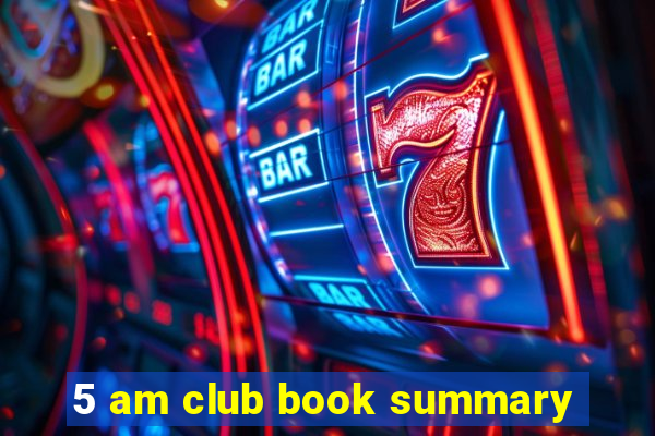 5 am club book summary