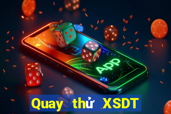 Quay thử XSDT ngày 5