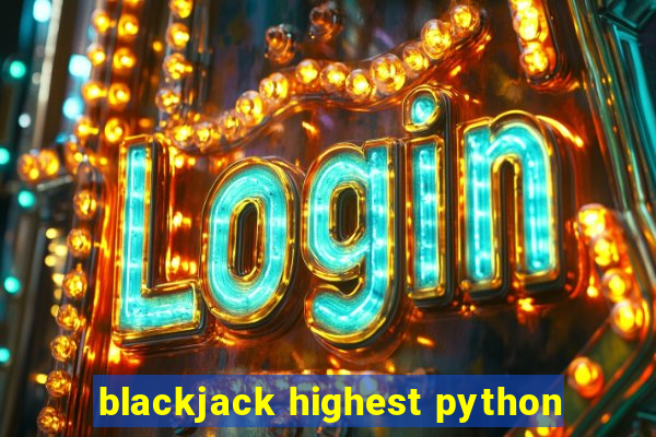 blackjack highest python