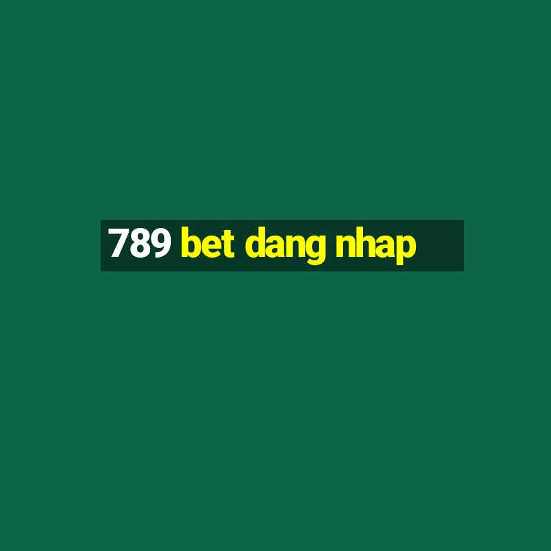 789 bet dang nhap