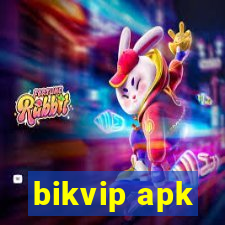 bikvip apk