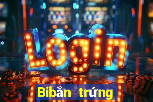 Bibắn trứng Chơi game bài