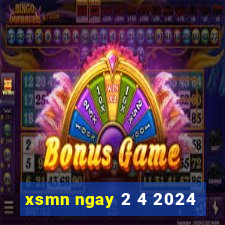 xsmn ngay 2 4 2024