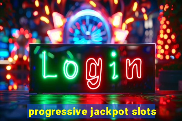 progressive jackpot slots