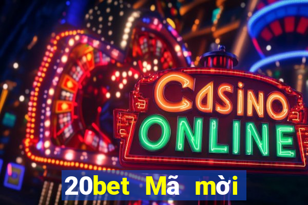 20bet Mã mời việt nam đầy xổ số