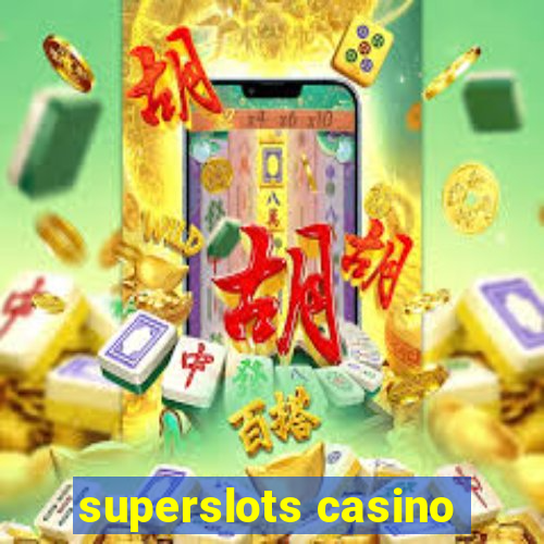 superslots casino