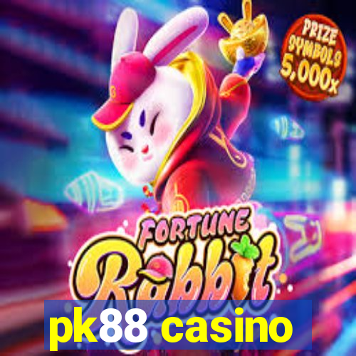 pk88 casino