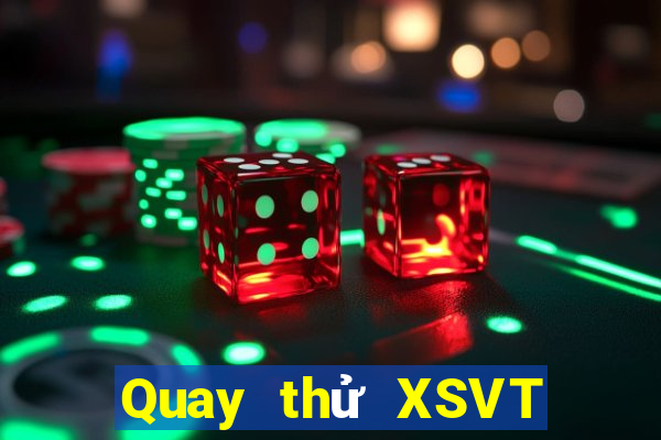 Quay thử XSVT ngày 19