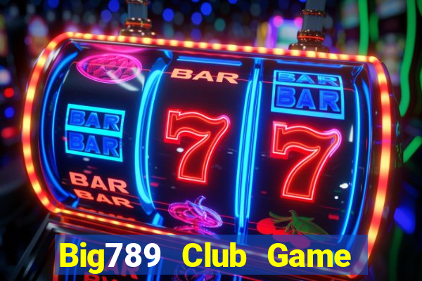 Big789 Club Game Bài Royal