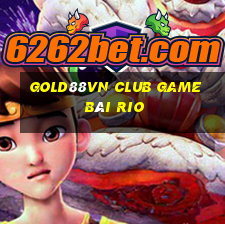 Gold88Vn Club Game Bài Rio