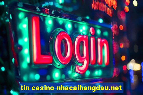 tin casino nhacaihangdau.net