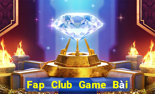 Fap Club Game Bài Chơi Với Bạn Bè