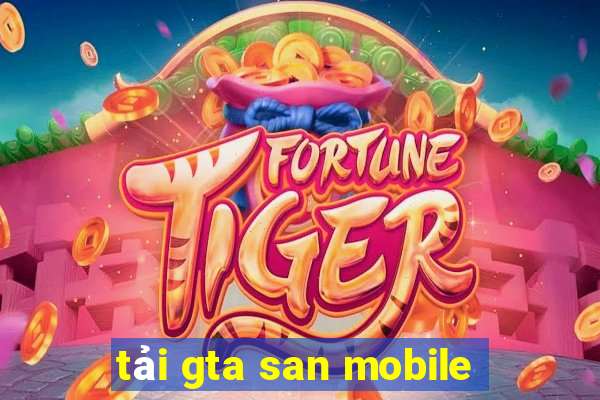 tải gta san mobile