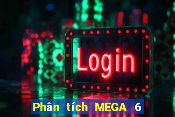 Phân tích MEGA 6 45 thứ bảy