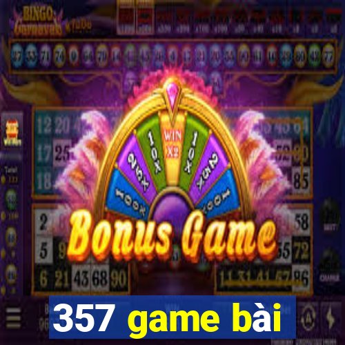 357 game bài