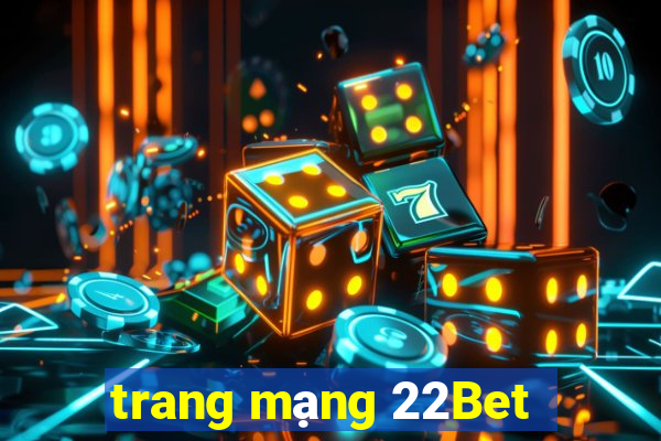 trang mạng 22Bet