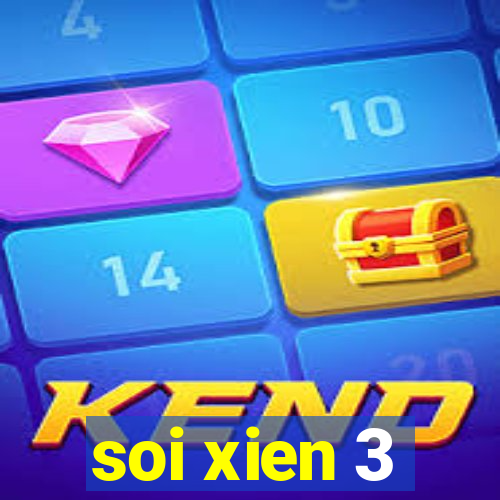 soi xien 3