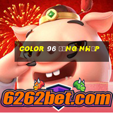 Color 96 Đăng nhập